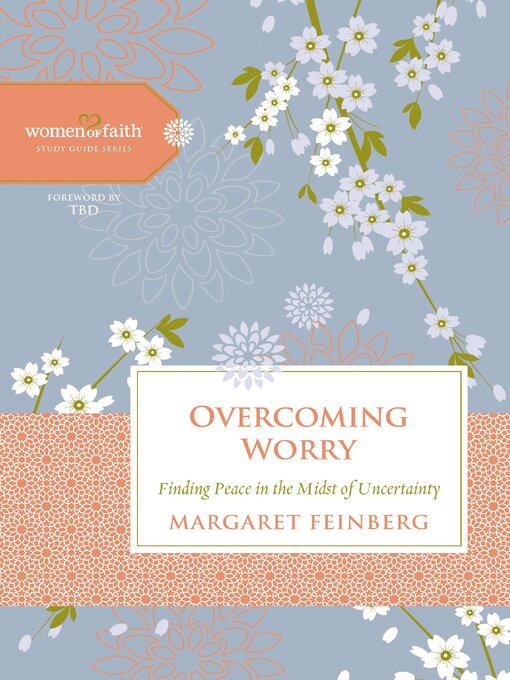 Title details for Overcoming Worry by Margaret Feinberg - Available